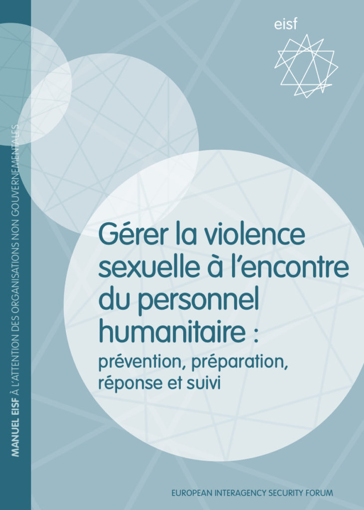 Image for Gérer la Violence Sexuelle à l’encontre du Personnel Humanitaire : prévention, préparation, réponse et suivi