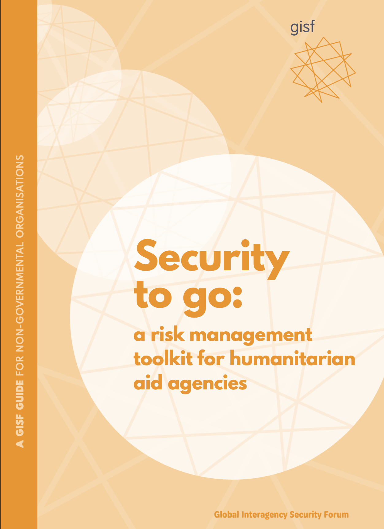 Security to go: a risk management toolkit for humanitarian aid agencies
