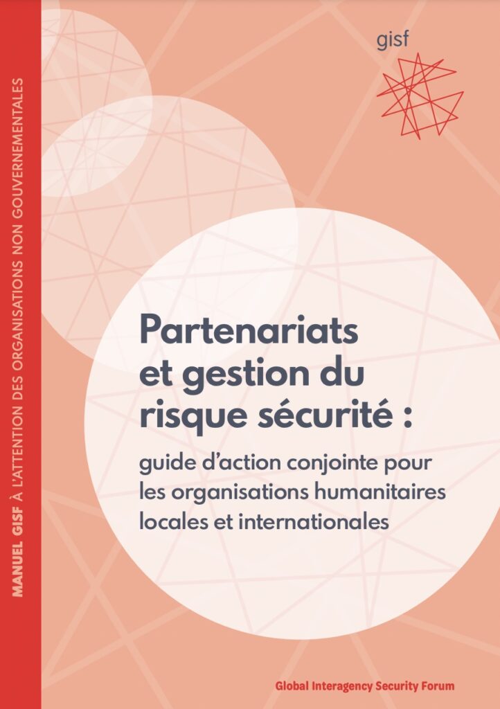 Image for Partenariats et gestion du risque sécurité : guide d’action conjointe pour les organisations humanitaires locales et internationales