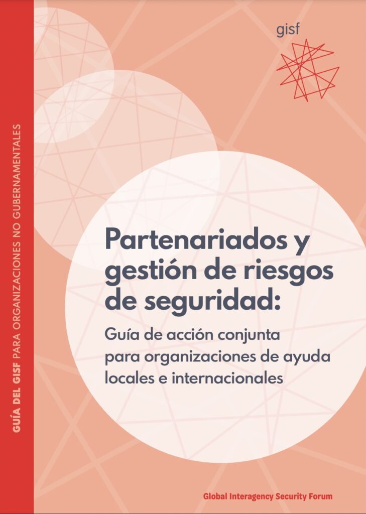Image for Partenariados y gestión de riesgos de seguridad: Guía de acción conjunta para organizaciones de ayuda locales e internacionales