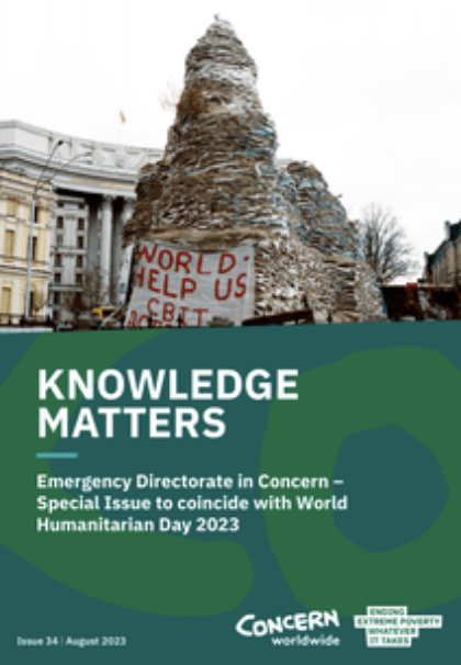 Image for Knowledge Matters: Gender Equality in Concern – Emergency Directorate in Concern – Special Issue to coincide with World Humanitarian Day 2023, Issue 34 | August 2023
