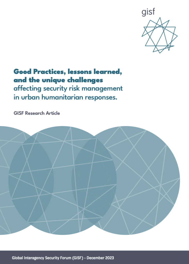 Image for Good Practices, lessons learned, and the unique challenges affecting security risk management in urban humanitarian responses